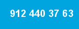 912 440 37 63